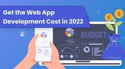 Get the Web App Development Cost in 2022