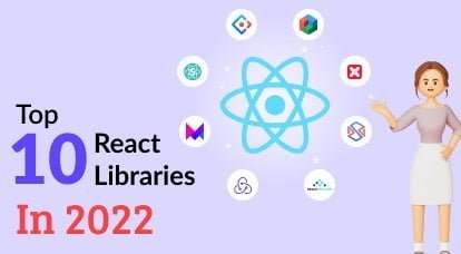 10+ Best React Libraries in 2022