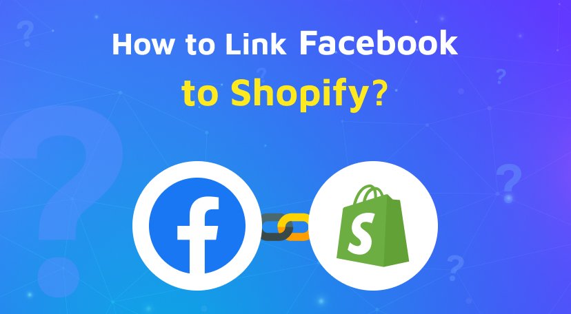 How to link Facebook to Shopify?