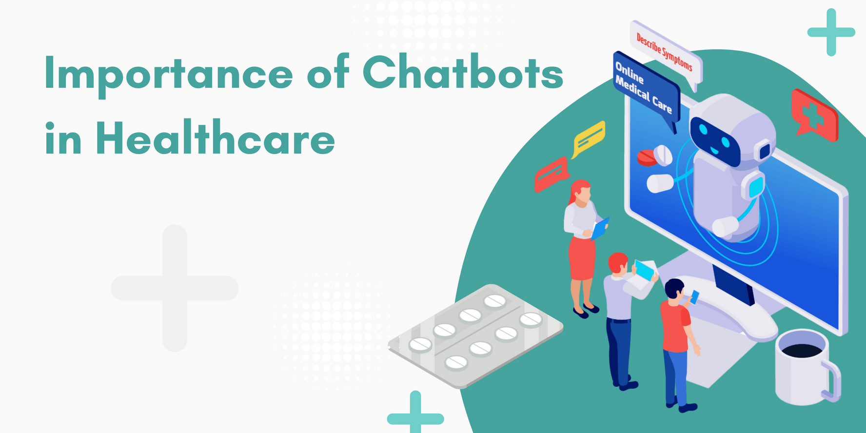 Importance of Chatbots in Healthcare