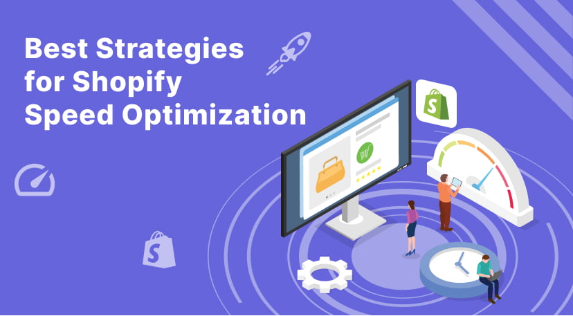 Best Strategies for Shopify Speed Optimization