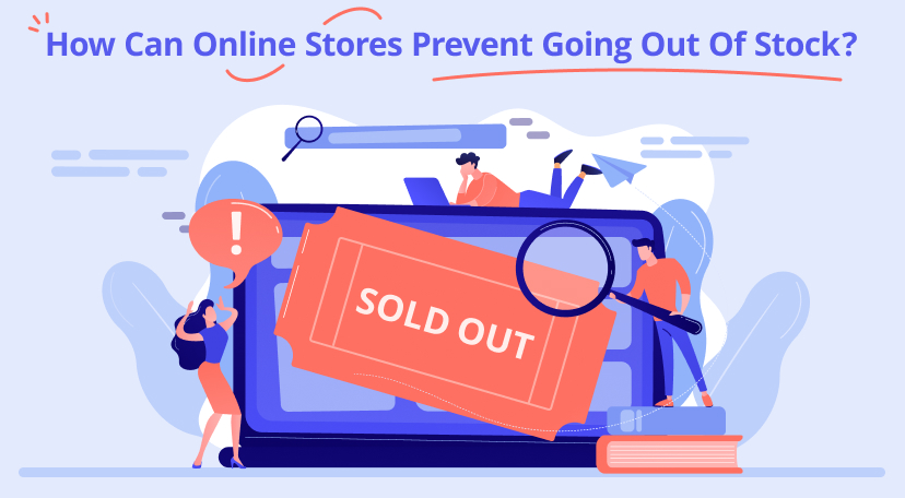 How Can Online Stores Prevent Going Out Of Stock
