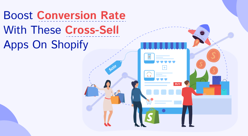 Boost Conversion rate with these Cross-Sell Apps on Shopify