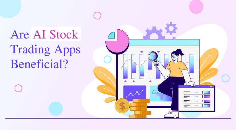 Are AI Stock Trading Apps Beneficial