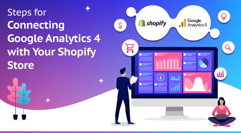 Steps for Connecting Google Analytics 4 with Your Shopify Store