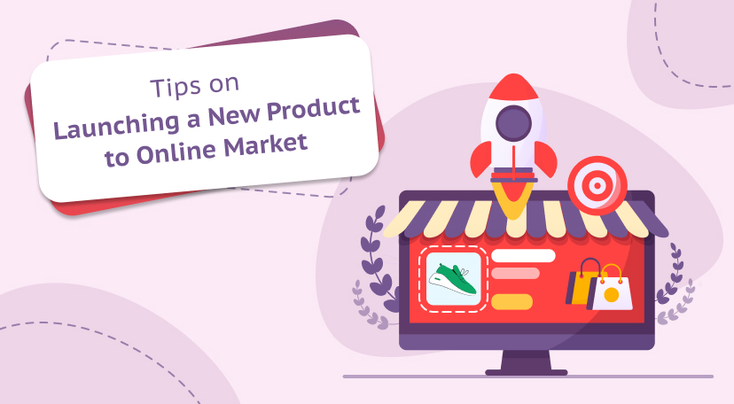 Tips on Launching a New Product to Online Market