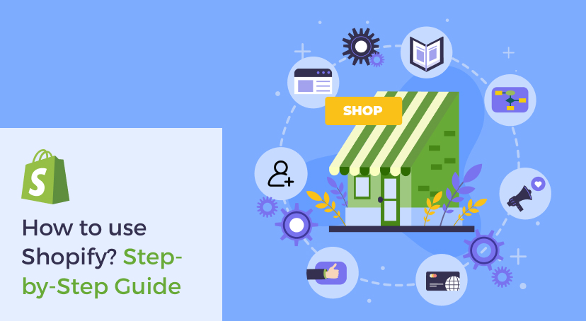 How To Use Shopify?