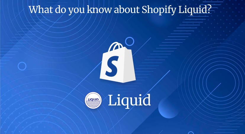 What do you know about Shopify Liquid