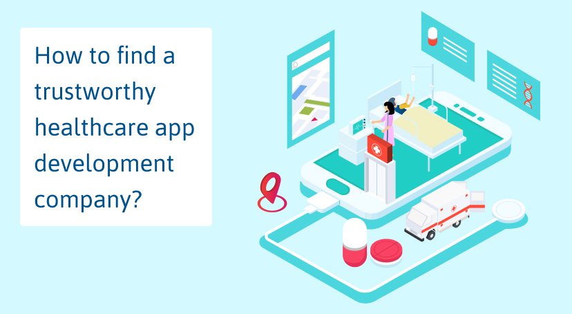 How to find a trustworthy healthcare app development company