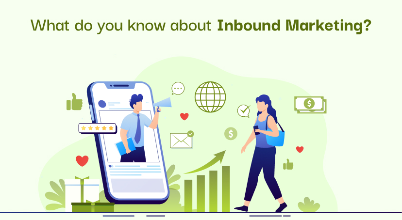 What do you know about Inbound Marketing?
