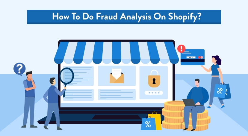 How to do Fraud Analysis on Shopify?