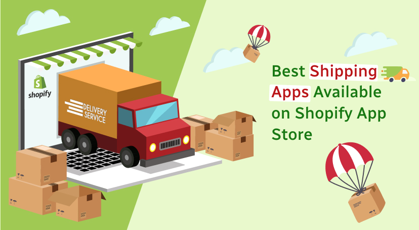 Best Shipping Apps Available on Shopify App Store