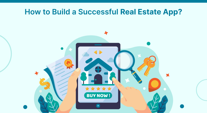 How to Build a Successful Real Estate App