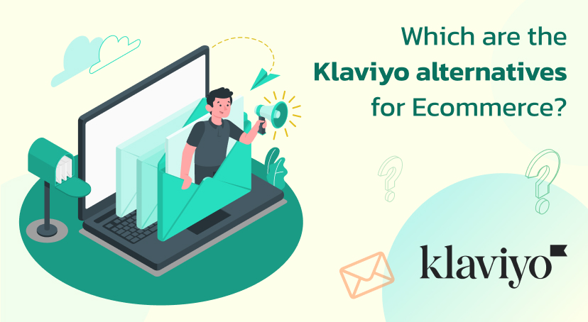 Which are the Klaviyo alternatives for ecommerce?