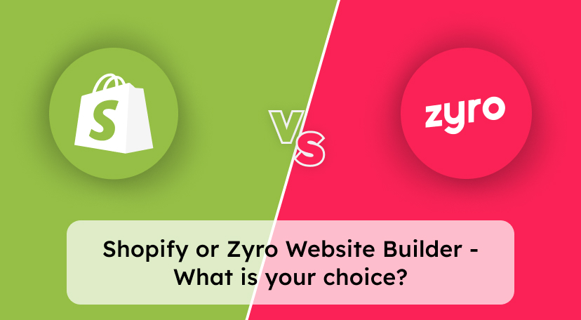 Shopify or Zyro Website Builder - What is your choice