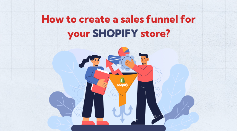 How to create a sales funnel for your Shopify store?