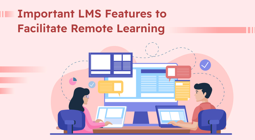Important LMS Features to Facilitate Remote Learning