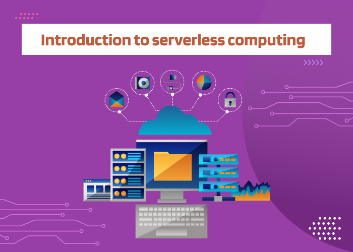 What do you mean by Serverless Computing?