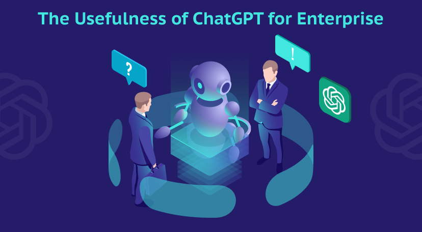 The usefulness of ChatGPT for enterprise